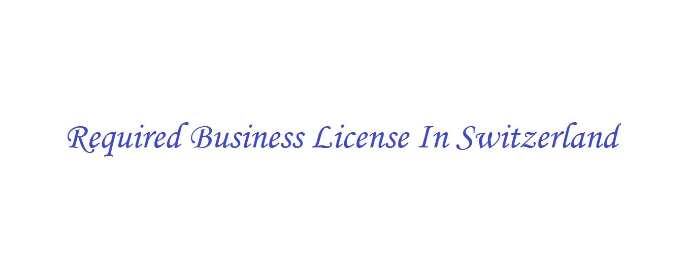 Business License in Switzerland