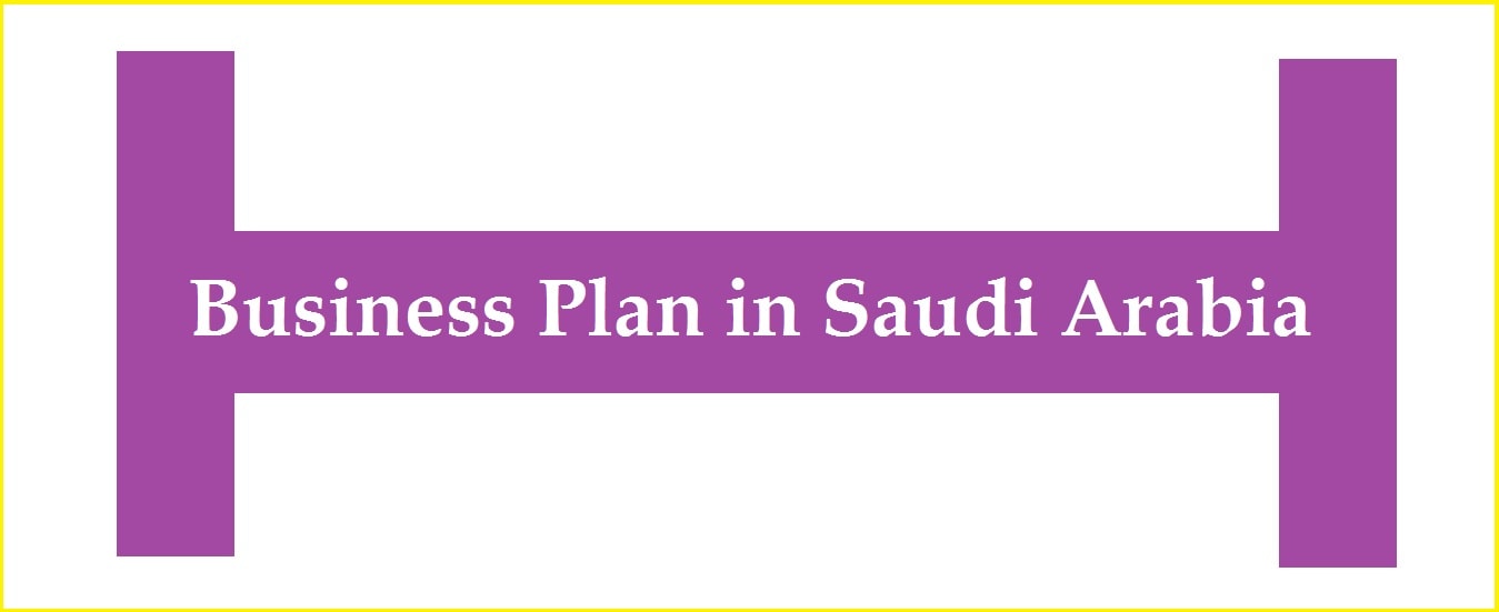 Business plan in Saudi Arabia