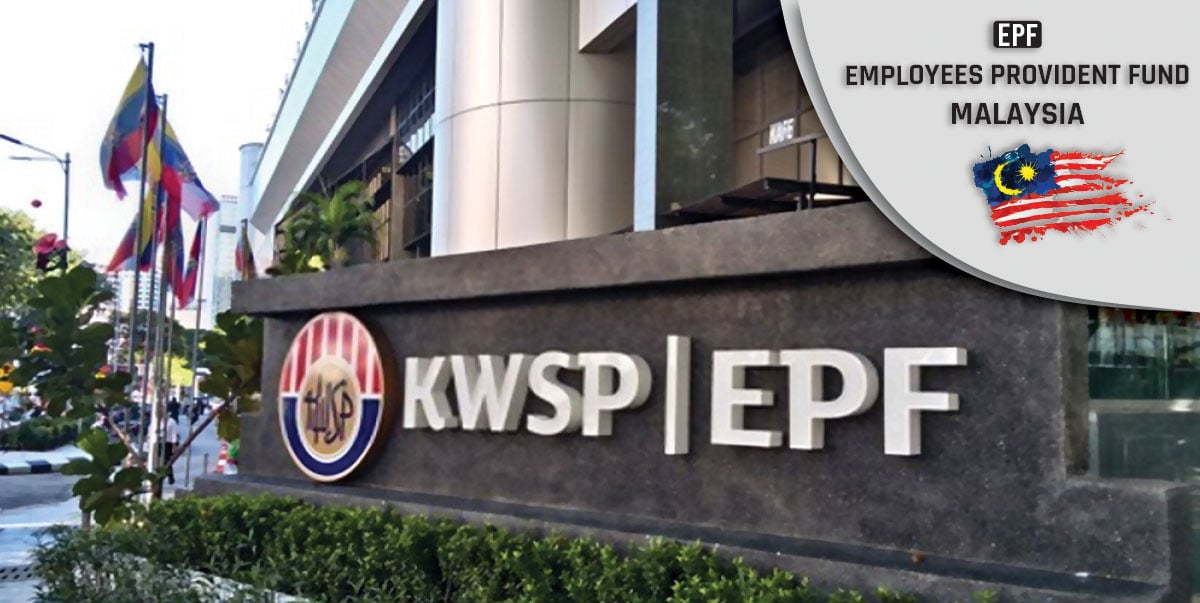 Employees Provident Fund Malaysia – EPF Malaysia
