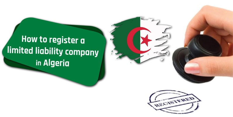 How to register a limited liability company in Algeria