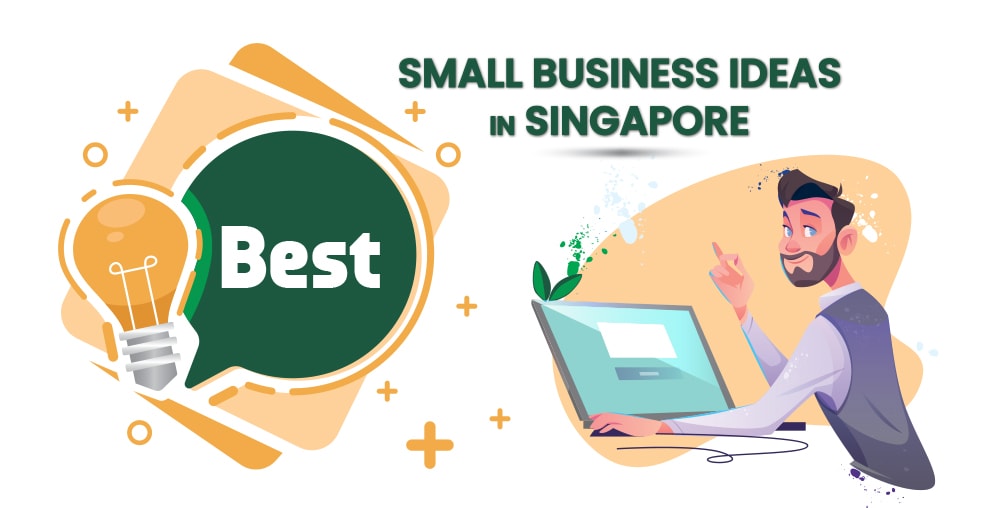 Small business ideas in Singapore