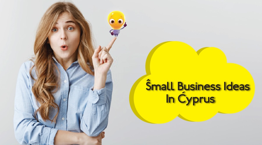 Small business ideas in Cyprus