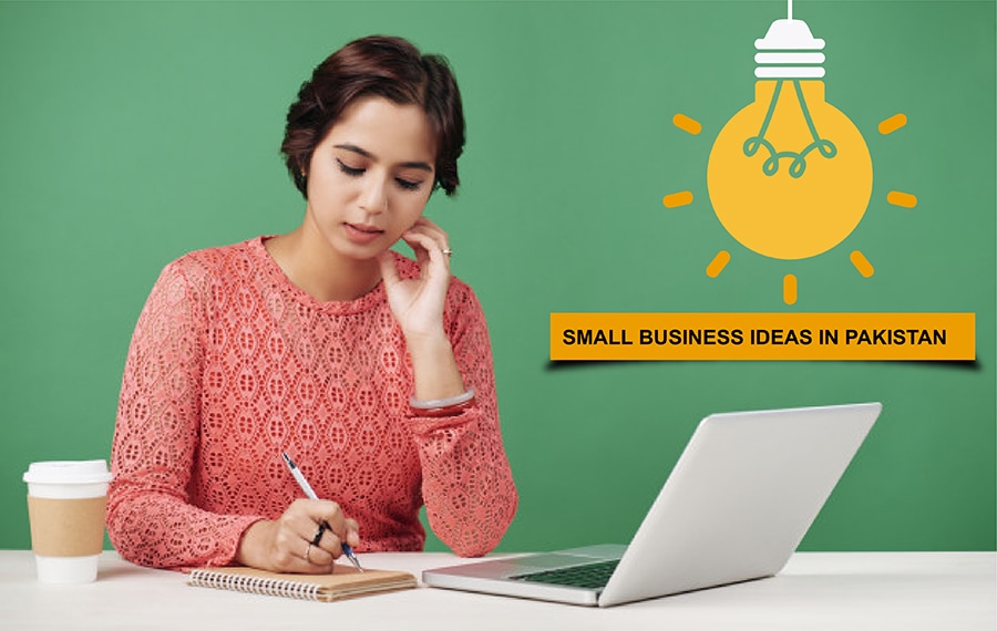 Small business ideas in Pakistan