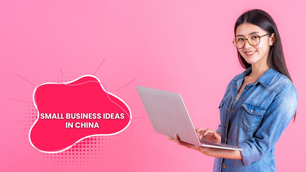 Small business ideas in China
