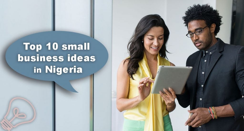 Top 10 small business ideas in Nigeria