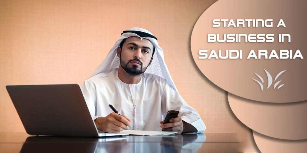 Starting a business in Saudi Arabia