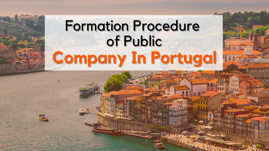 Formation Procedure of Public Company in Portugal by sfconsultingbd