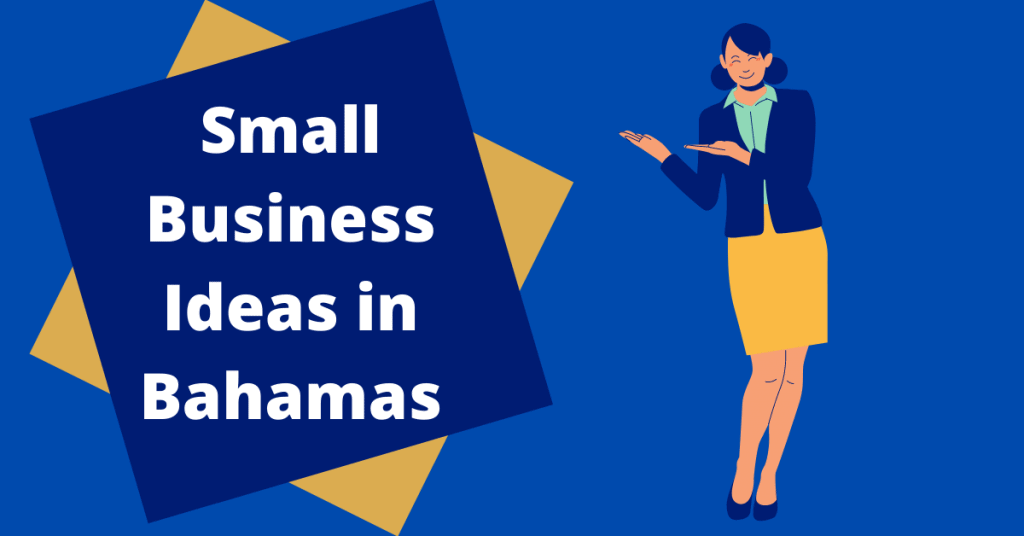 small business ideas in Bahamas