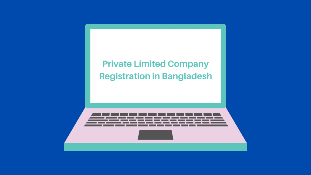 Private limited company registration in Bangladesh 