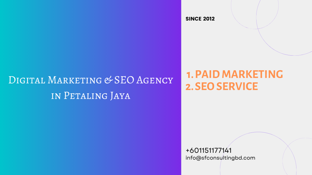 Digital Marketing & SEO agency in PJ, Malaysia